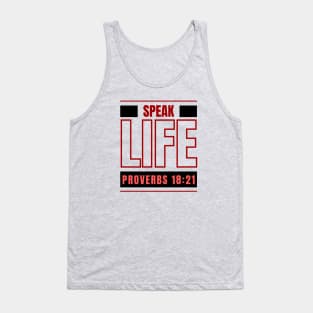 Speak Life | Bible Verse Proverbs 18:21 Tank Top